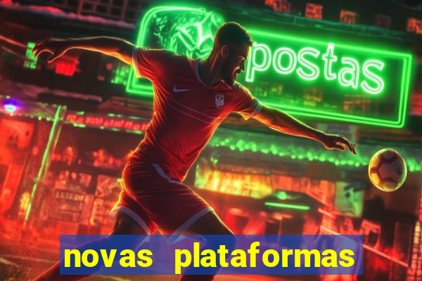 novas plataformas fortune tiger
